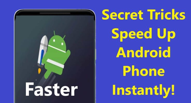 10 Effective Ways to Increase Your Phone Speed